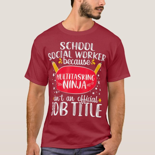 T-shirt School Social Worker Multitasking Ninja Gift (Devant)