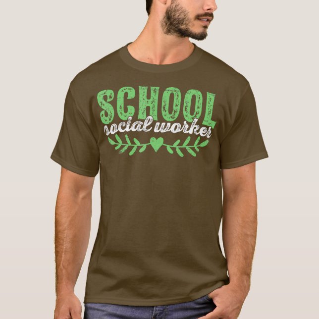 T-shirt School Social Worker Social Work Gift (Devant)