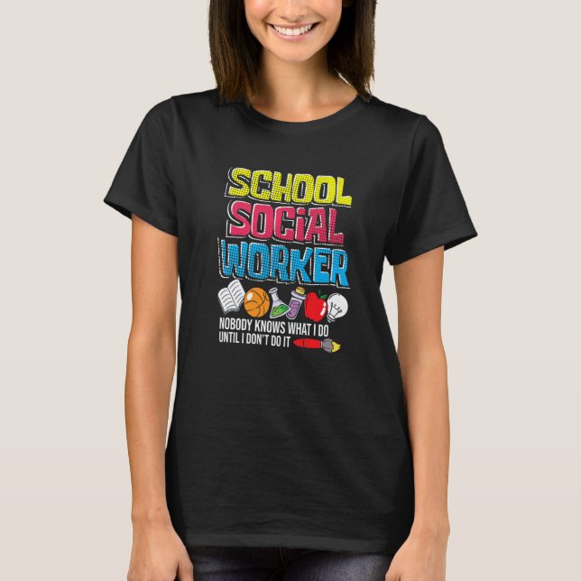 T-shirt School Social Worker  Teacher Caseworker Public Se (Devant)