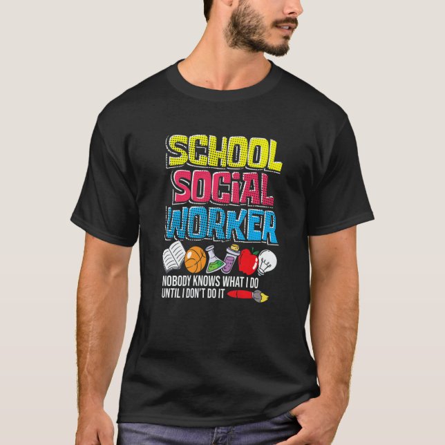 T-shirt School Social Worker  Teacher Caseworker Public Se (Devant)
