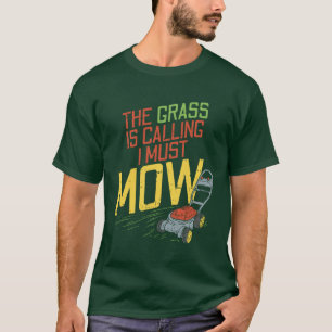 T-shirt Sciage de pelouse - L'herbe appelle