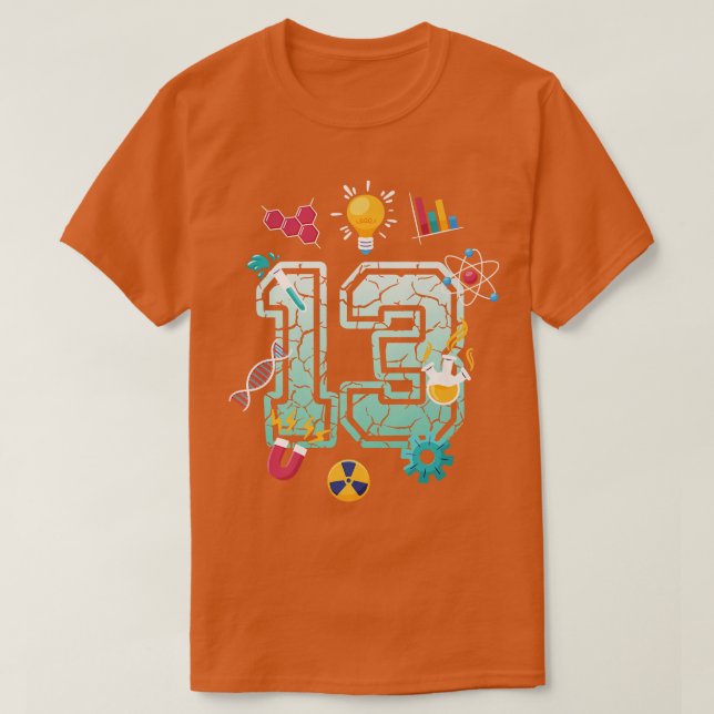 T-shirt Science 13 Year Old Birthday School Scientif (Design devant)