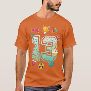T-shirt Science 13 Year Old Birthday School Scientif