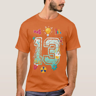 T-shirt Science 13 Year Old Birthday School Scientif