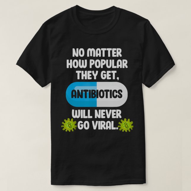T-shirt Science Antibiotiques Funny Microbiologiste Pharma (Design devant)