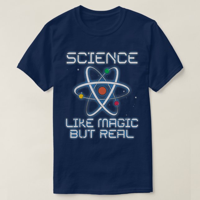 T-shirt Science C'est comme de la magie mais de vrais ense (Design devant)