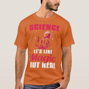 T-shirt Science C'est comme de la magie mais une vraie pri