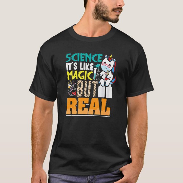 T-shirt Science C'Est Comme Magie Mais Véritable Chercheur (Devant)