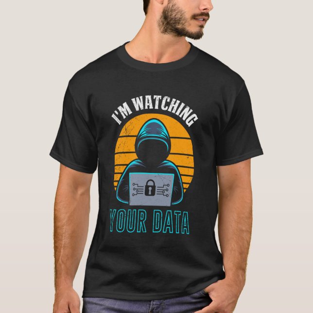 T-shirt Science Codeur Je Regarde Vos Données Drôle Nerd C (Devant)