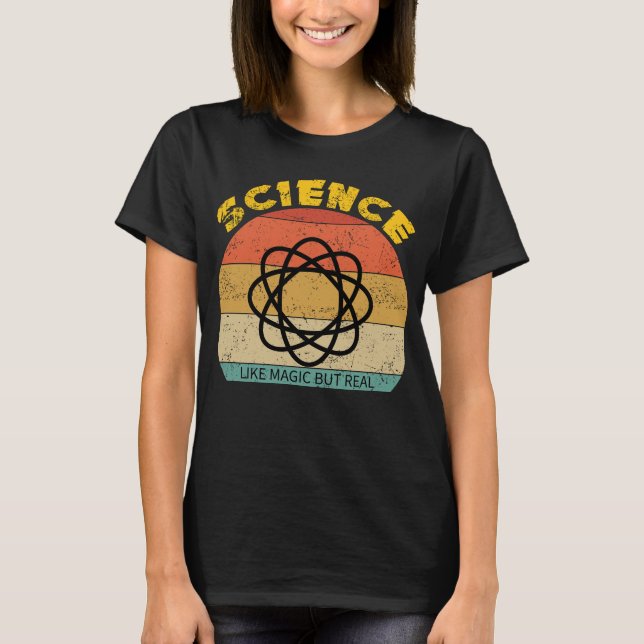 T-shirt Science Comme La Magie Mais Vraiment Drôle La Scie (Devant)