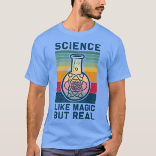 T-shirt Science Comme La Magie Mais Vraiment Drôle Retro S