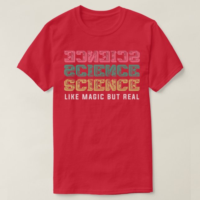 T-shirt Science Comme Magie Mais Véritable Enseignant Ense (Design devant)