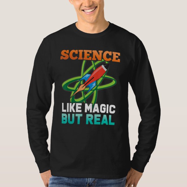 T-shirt Science Comme Magie Mais Véritable Scientifique Ch (Devant)