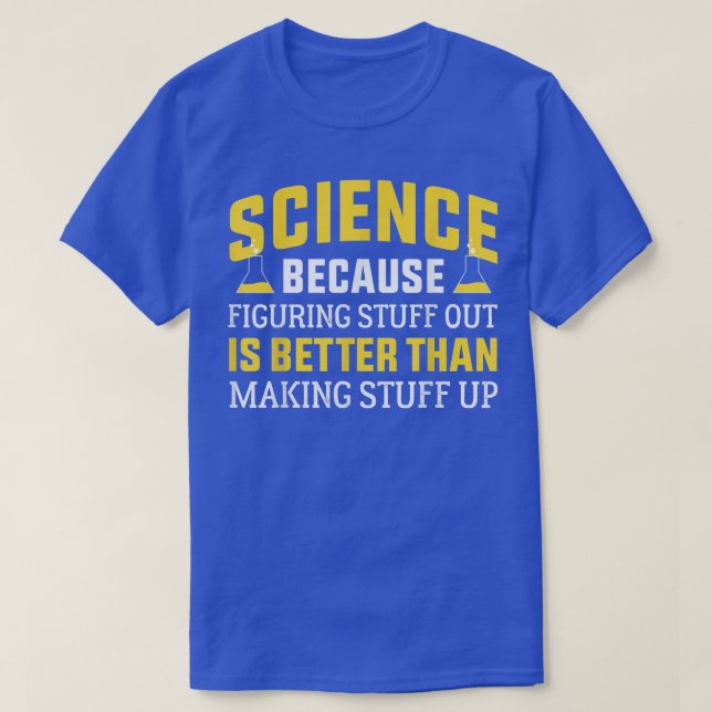 T-shirt Science Drôle, Science Parce Que Comprendre Est Pa (Design devant)
