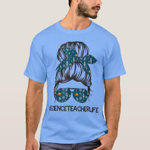 T-shirt Science Enseignant Vie Messager Bun Lunettes de ch