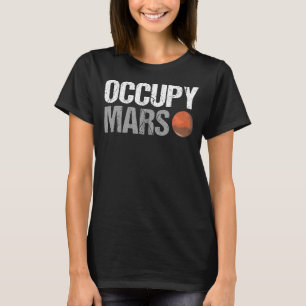 T-shirt Science Espace Occupy Mars Humour Pun scientifique