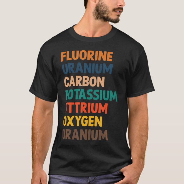 T-shirt Science Fluorine Uranium Carbon Potassium Oxygen U (Devant)