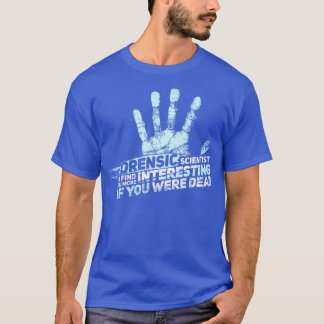 T-shirt SCIENCE FORENSIQUE CSI GIFT Forensic Scientifique