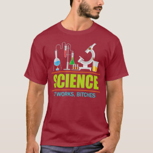 T-shirt Science Humour Drôle Citation Sarcastique Ça march