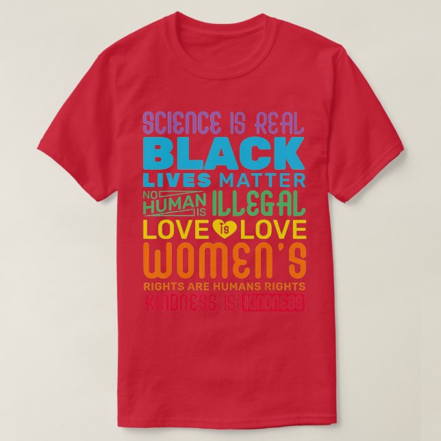 T-shirt Science is Real Black Lives Matter Pride Month (Design devant)