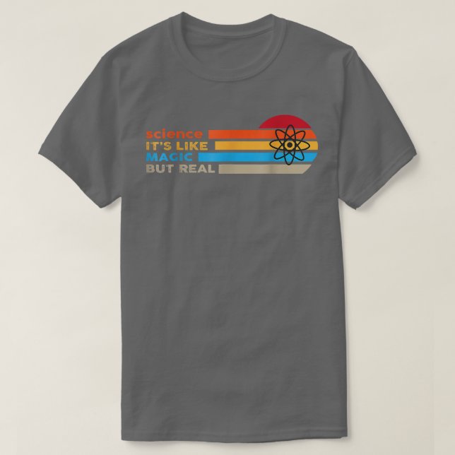 T-shirt Science Its Like Magic But Real  (Design devant)