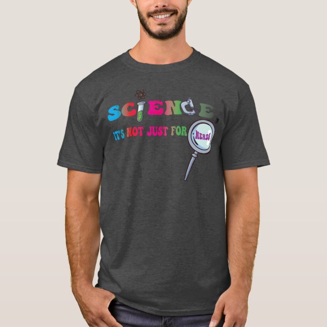 T-shirt Science its not just for nerds lab weel 2023 girl (Devant)