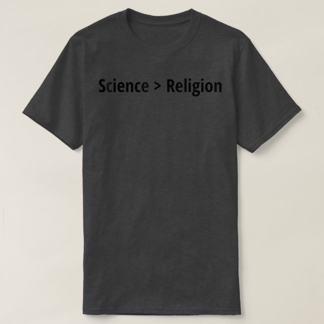 T-shirt Science La science sarcastique athée est plus gran (Design devant)