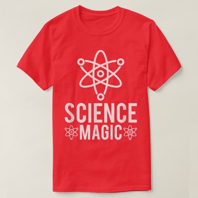 T-shirt Science Magic But Real Physics Chemistry Teacher  (Design devant)