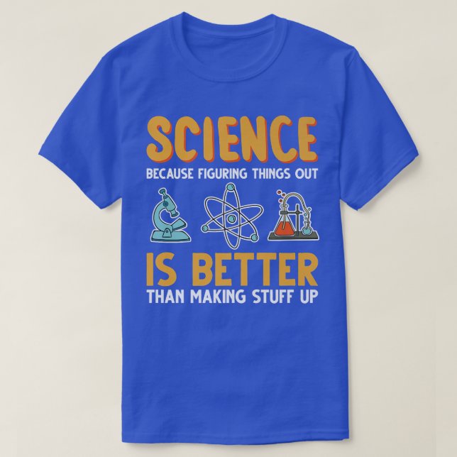 T-shirt Science Nerd Chemistry Geek Prof Élève Citation (Design devant)