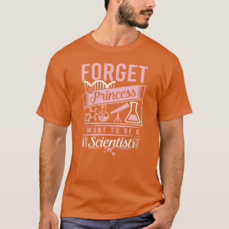 T-shirt Science Oublie Princesse Je Veux Être vintage