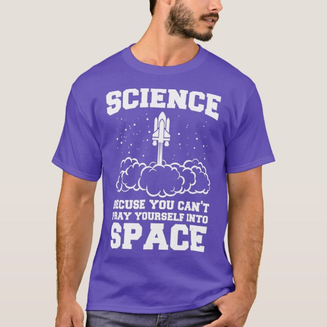 T-shirt Science Parce Que Vous Ne Pouvez Pas Prier Dans L' (Devant)