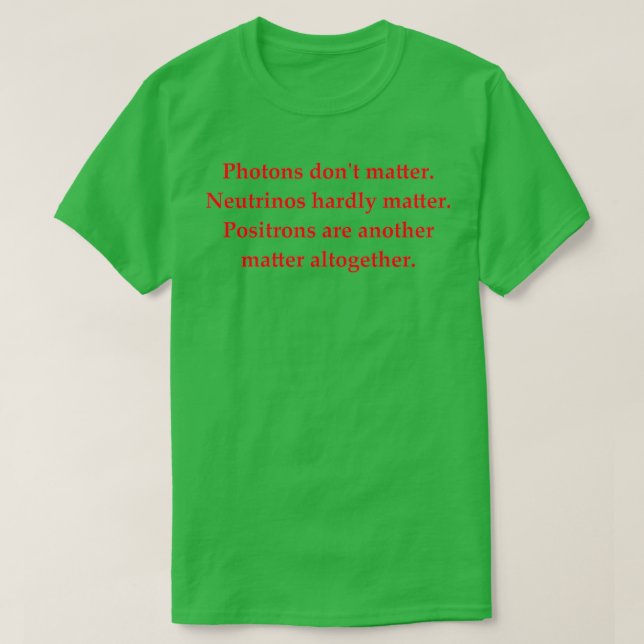 T-shirt Science, plaisanterie 33 (Design devant)