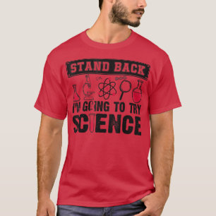 T-shirt Science pour scientifiques et chimistes avancés
