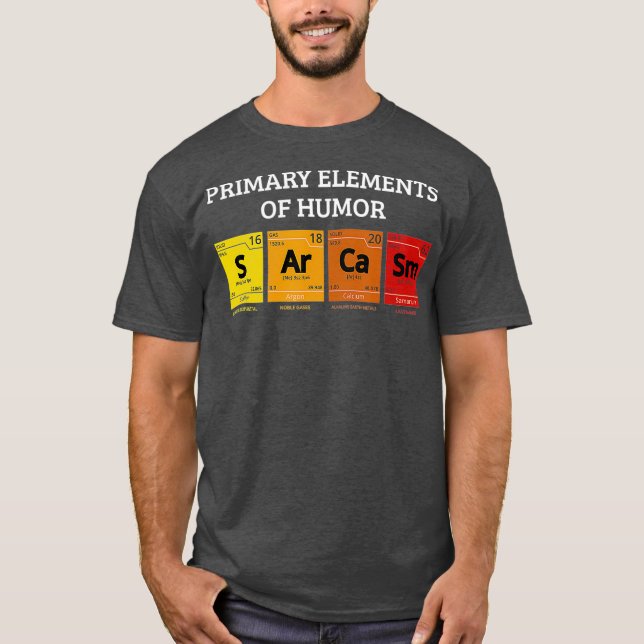 T-shirt Science Sarcasme Principaux éléments de l'Humour (Devant)