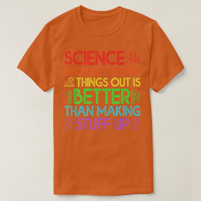 T-shirt Science Shirt, Science Shirt, Science Is Real, Sci (Design devant)