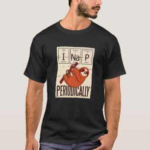 T-shirt Science Sloth I Nap Chimie périodique