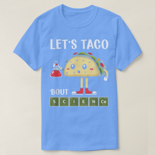 T-shirt Science, Stem Taco À propos de Science Stem Studen (Design devant)