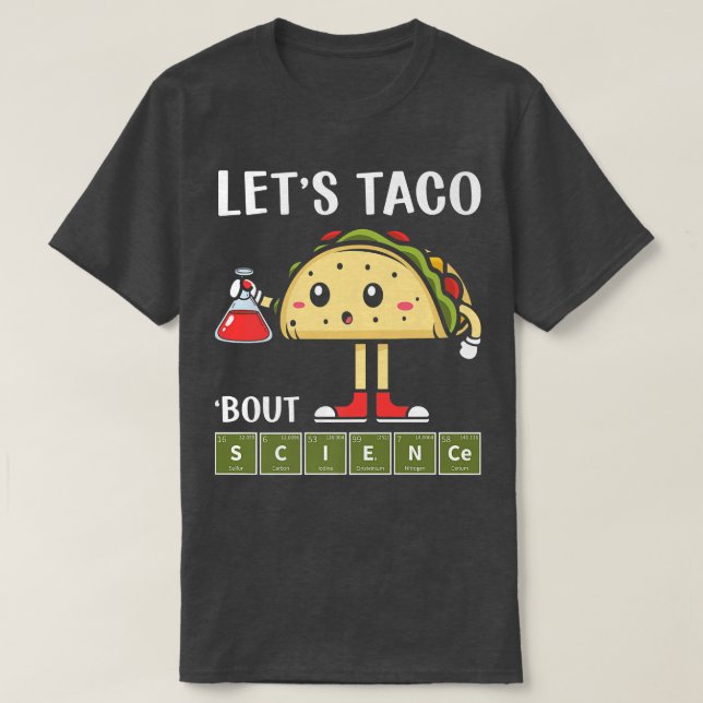 T-shirt Science, Stem Taco À propos de Science Stem Studen (Design devant)