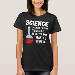 T-shirt Science Tutor Science Parce Qu'Il Comble Tout