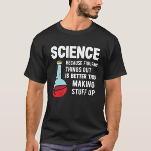 T-shirt Science Tutor Science Parce Qu'Il Comble Tout