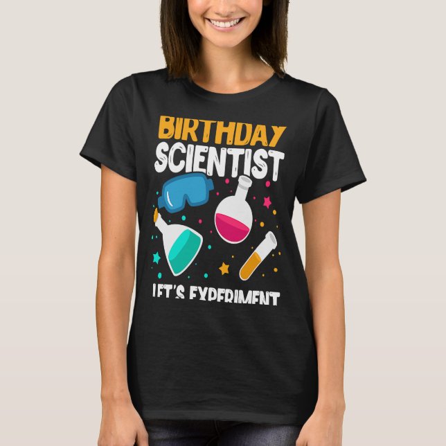 T-shirt Scientifique d'anniversaire Expérimentons la scien (Devant)