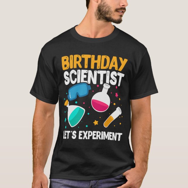 T-shirt Scientifique d'anniversaire Expérimentons la scien (Devant)