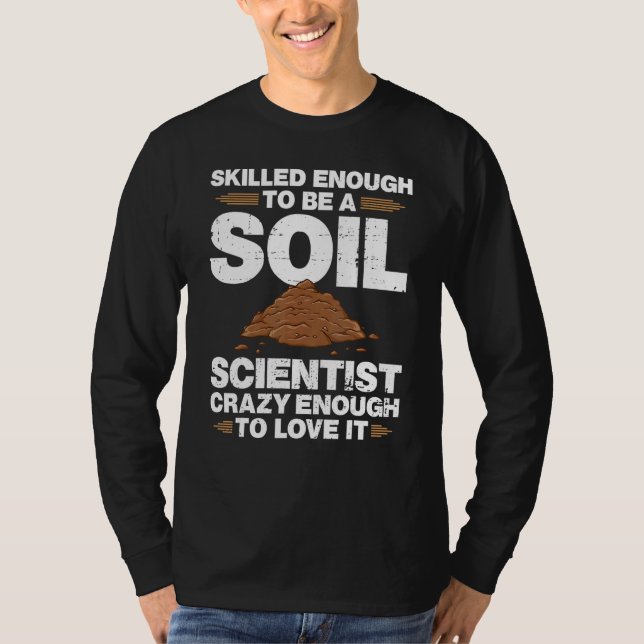 T-shirt Scientifique du sol Management Science Gardener Ga (Devant)