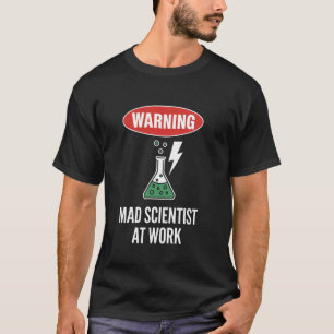 T-shirt Scientifique Mad Au Travail Expériences De Laborat