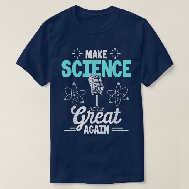T-shirt Scientist Make Science Great Again  (Design devant)