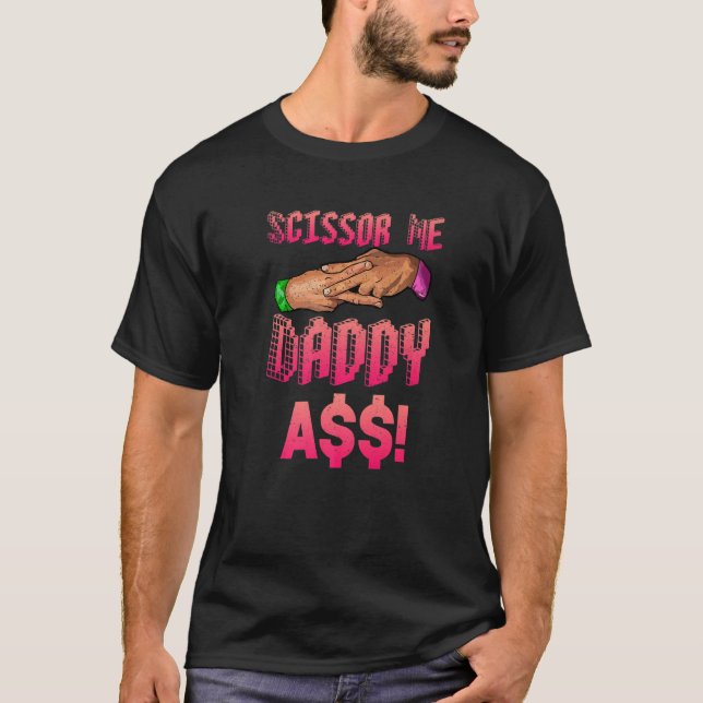 T-shirt Scissor Me Papa A$$$ Main Drôle Citation Lutte En (Devant)
