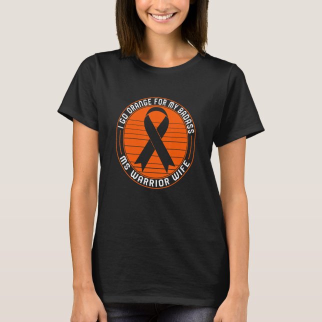 T-shirt Sclérose en plaques Ms Warrior Wife Orange Ribbon  (Devant)