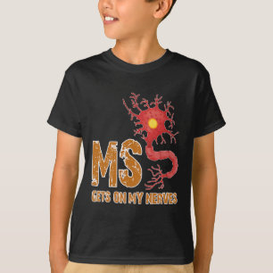 T-shirt Sclérose S'Amuser Se Lancer Sur Mes Nerves