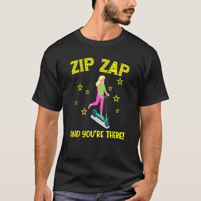 T-shirt Scooter zip zap et vous êtes là e scooter fast co (Devant)