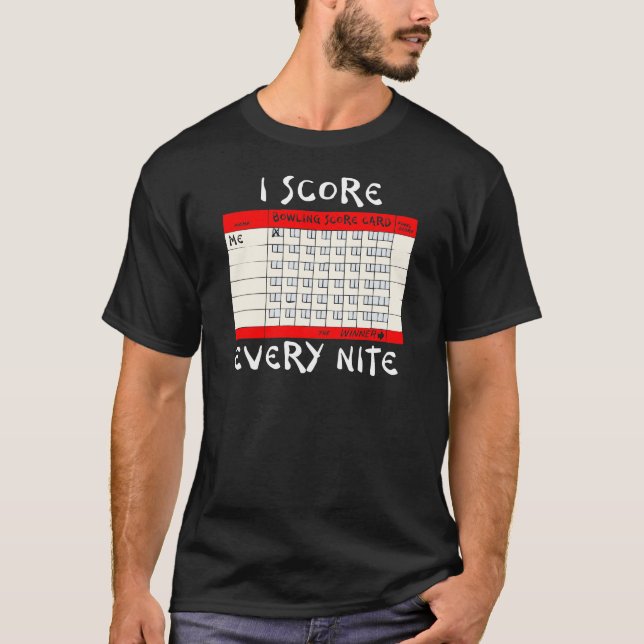 T-shirt Score drôle du bowling I chaque Nite (Devant)
